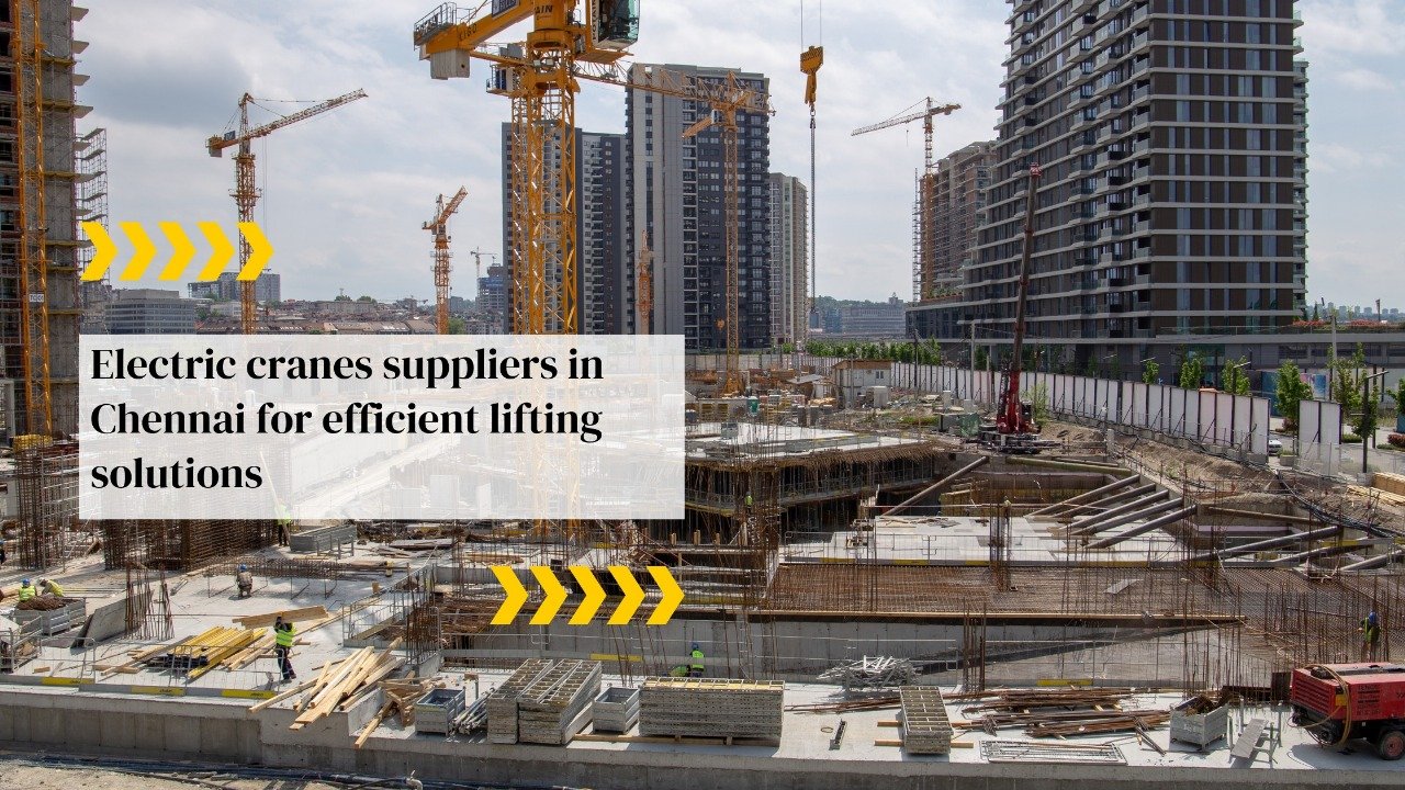Electric Cranes Suppliers in Chennai