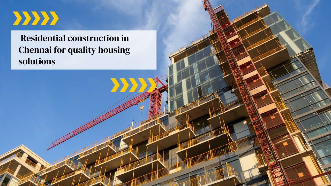 Residential Construction in Chennai
