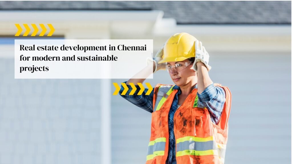 Best Real Estate Development in Chennai