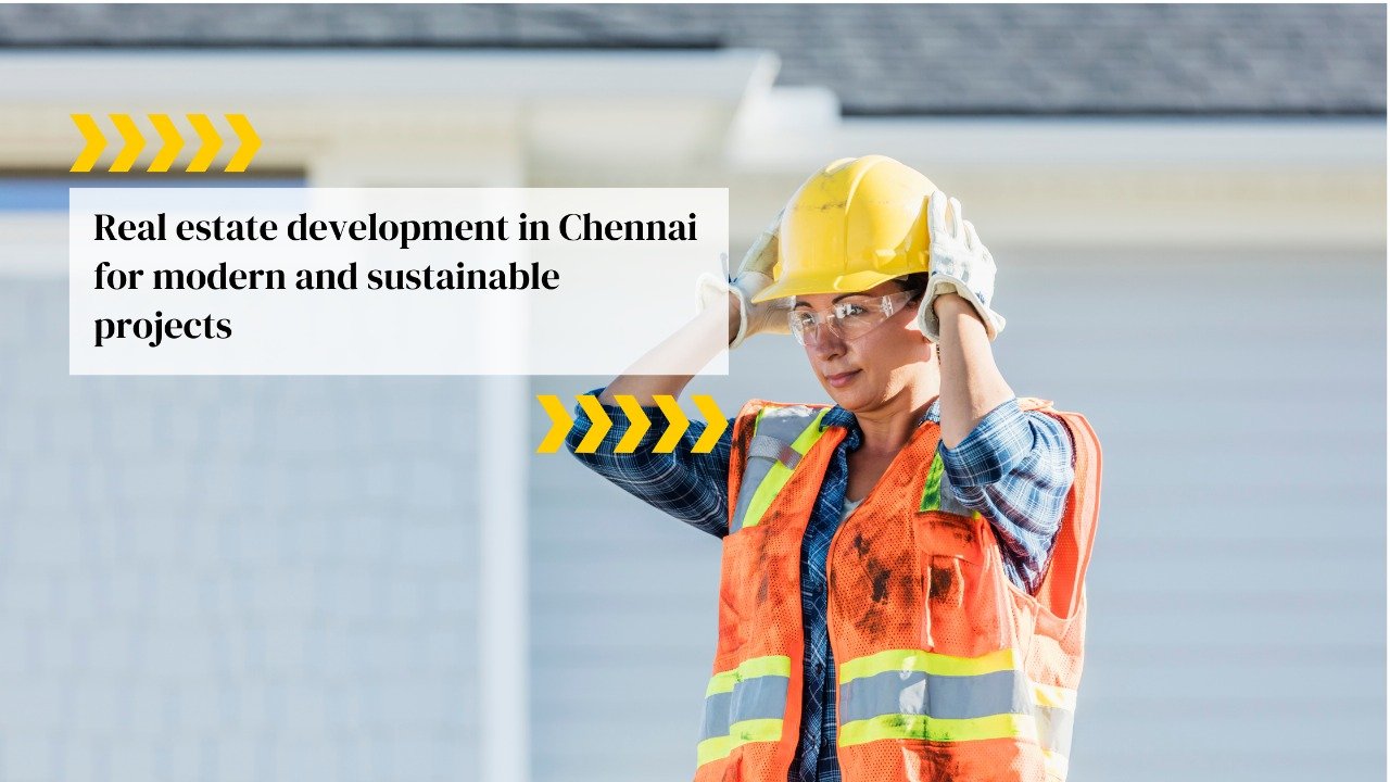 Best Real Estate Development in Chennai