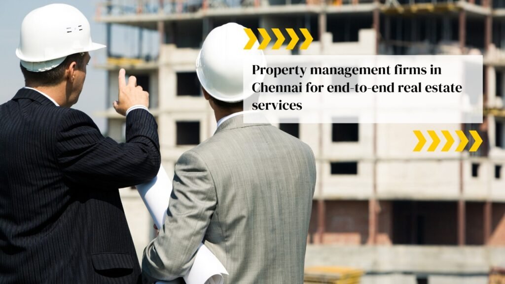 Property Management Firms in Chennai