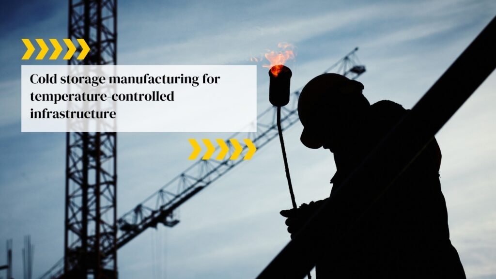 Cold Storage Manufacturing