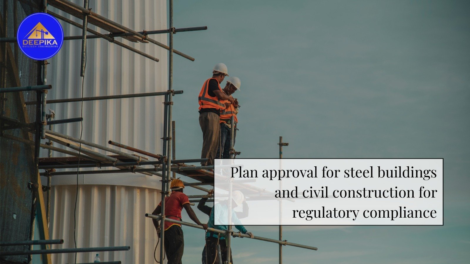 Plan approval for steel buildings and civil