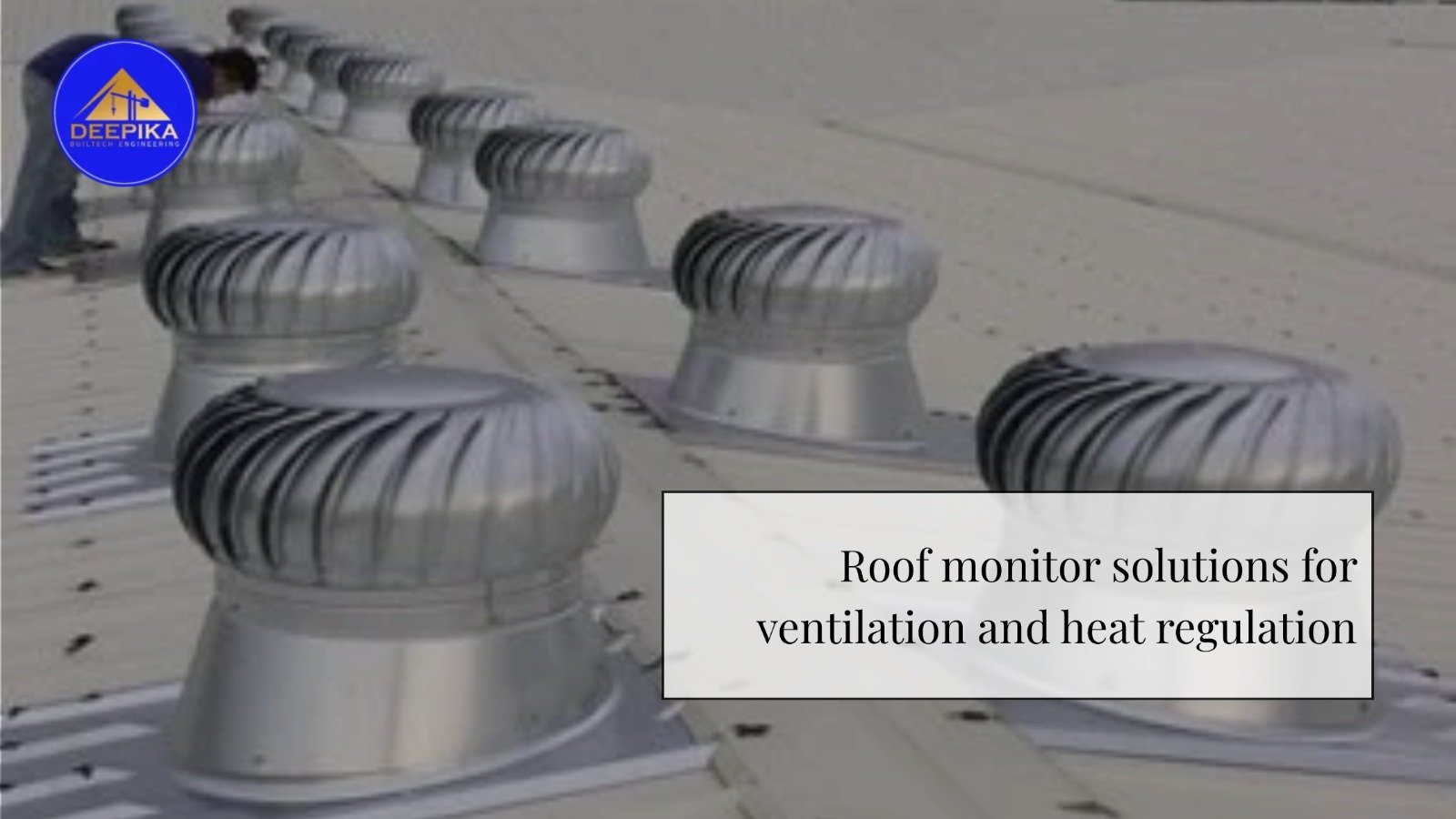 Roof Monitor
