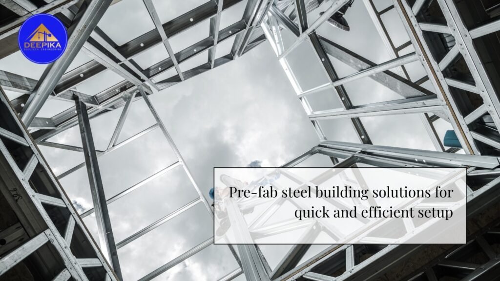 Pre-fab Steel Building Solutions