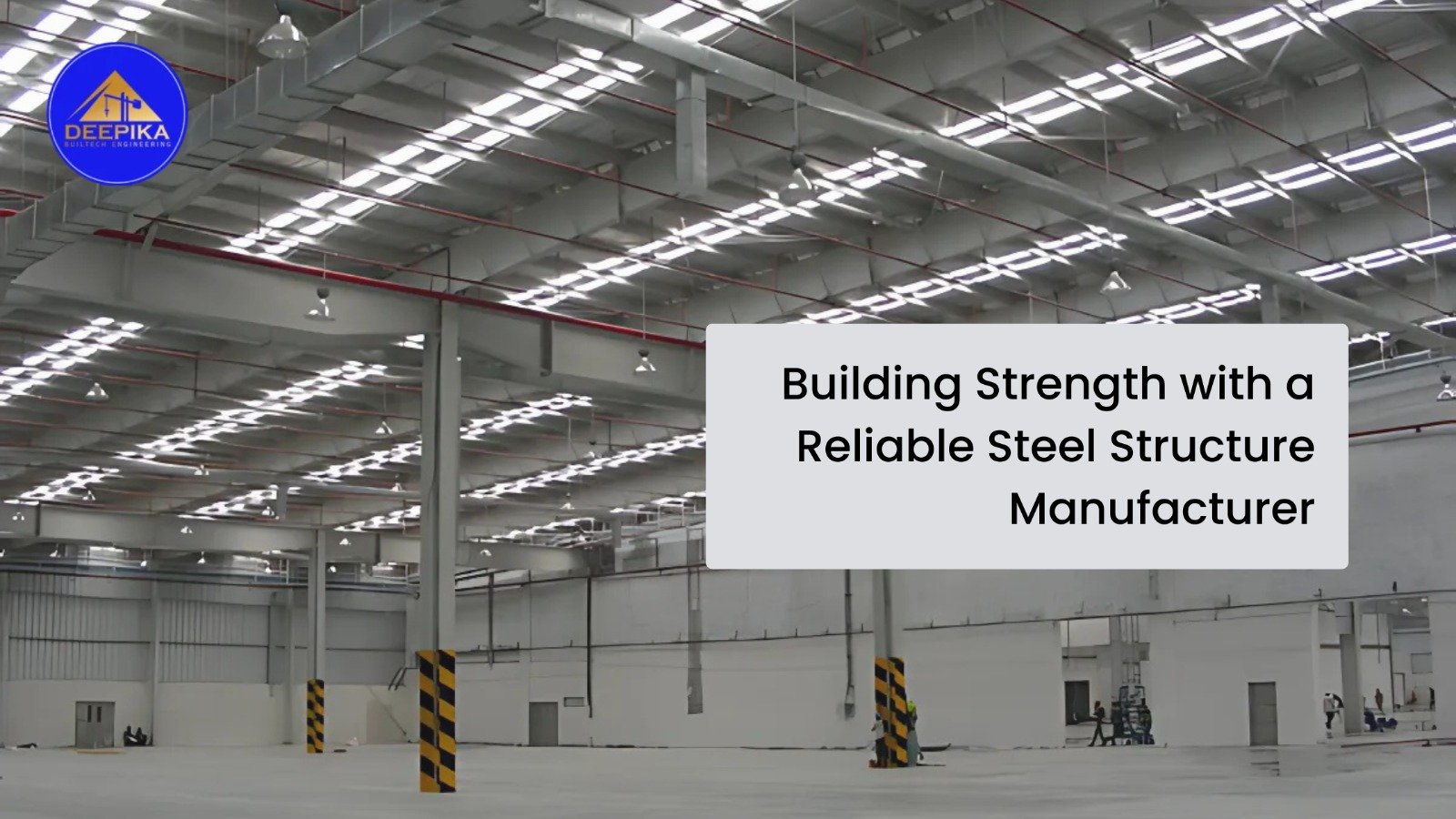 Steel Structure Manufacturer