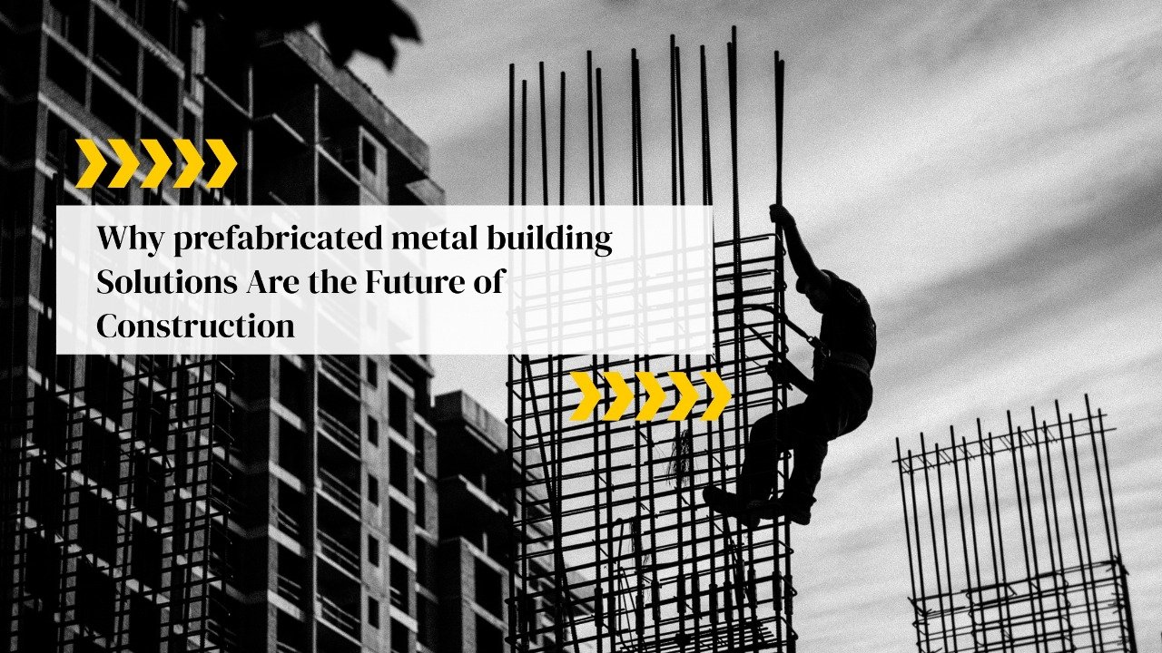 Prefabricated Metal Building Solutions