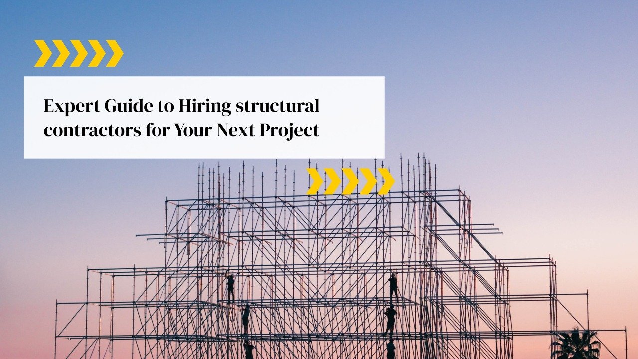 Hiring Structural Contractors