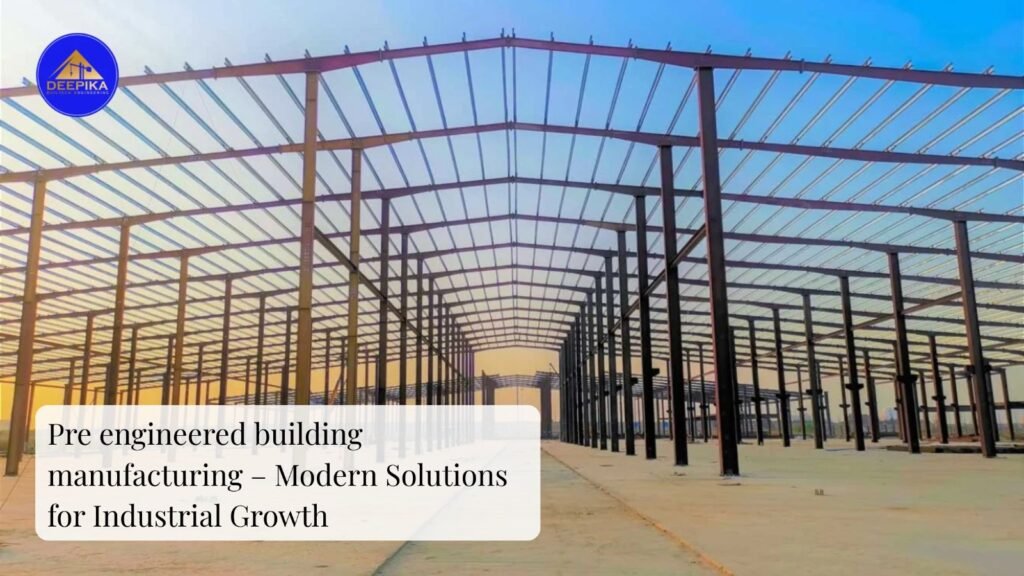 Pre Engineered Building Manufacturing