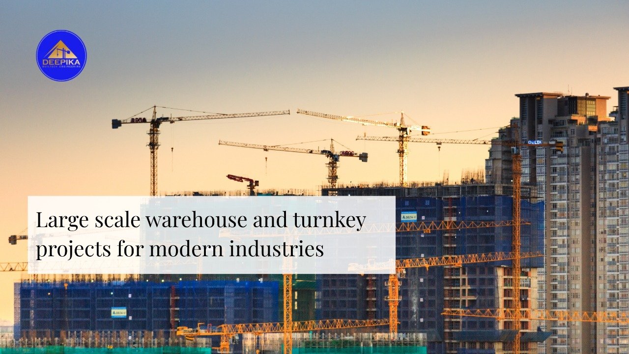 Large Scale Warehouse and Turnkey Projects