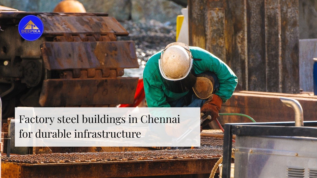 Factory Steel Buildings in Chennai