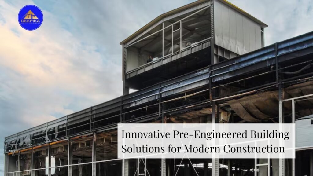 Innovative Pre-Engineered Building Solutions for Modern Construction
