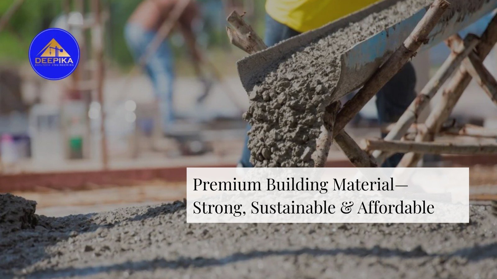 Premium Building Material – Strong, Sustainable & Affordable