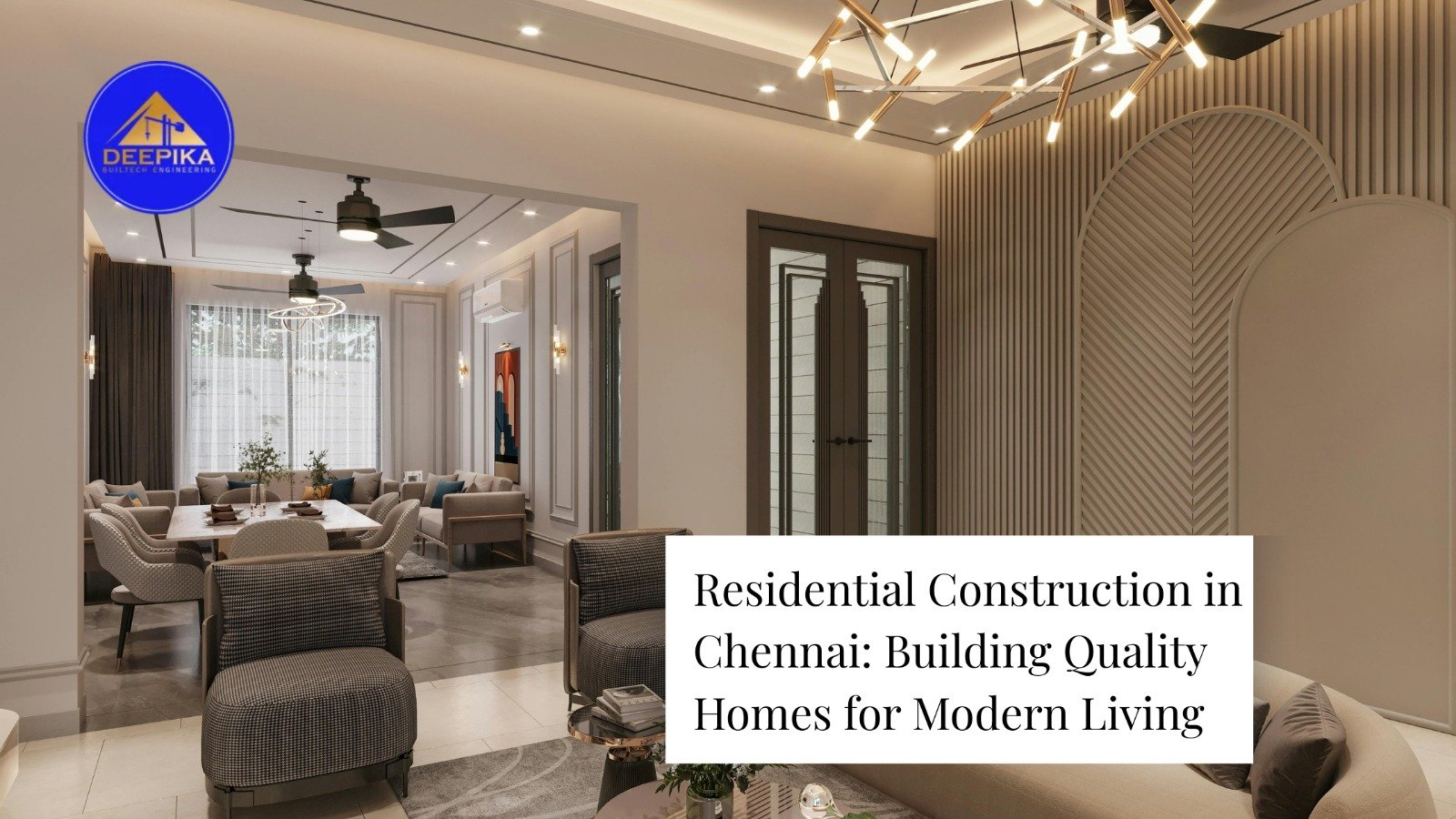 Residential Construction in Chennai Building Quality Homes for Modern Living