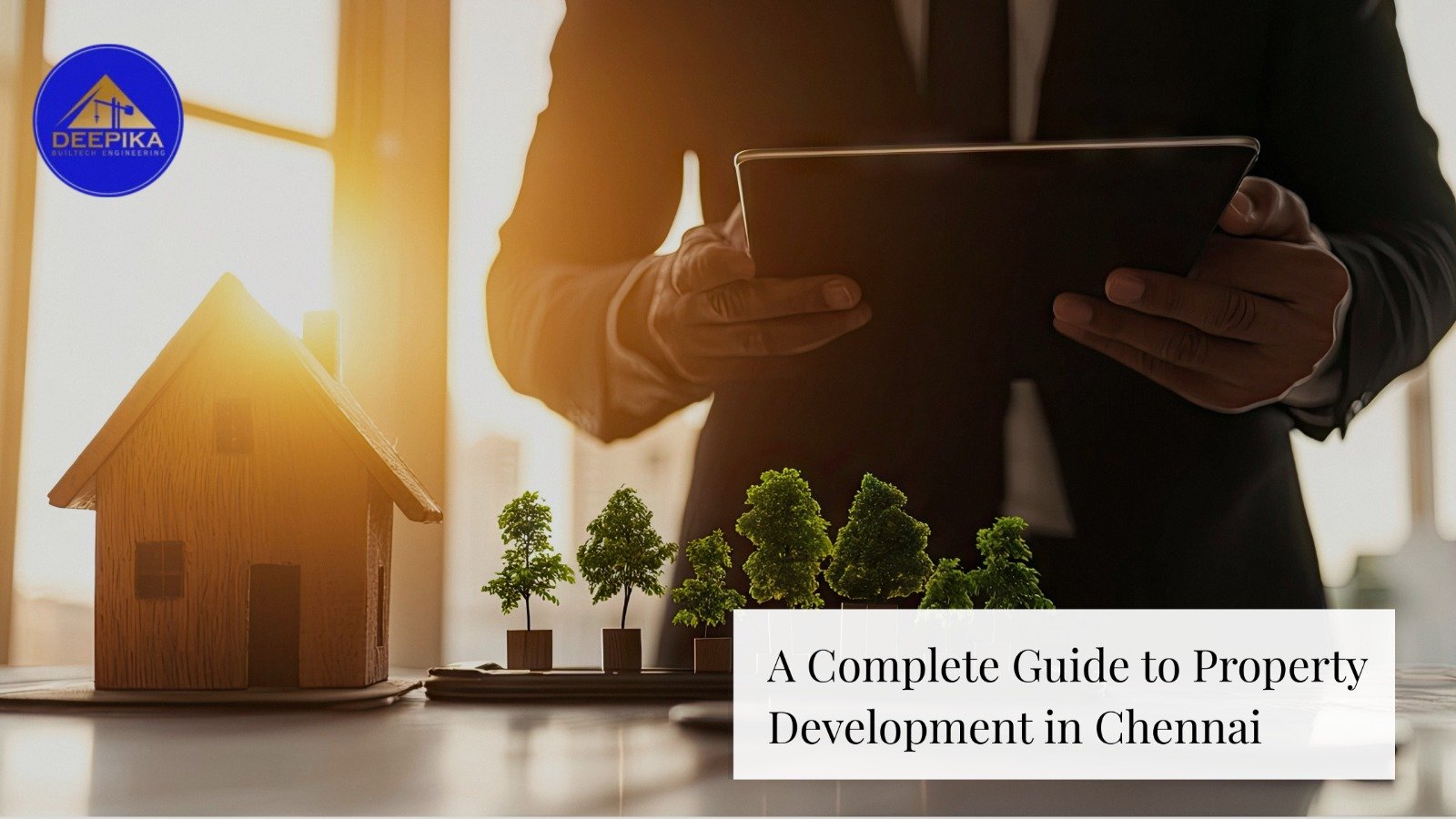 A Complete Guide to Property Development in Chennai