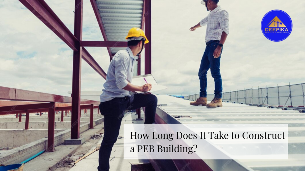 How Long Does It Take to Construct a PEB Building?